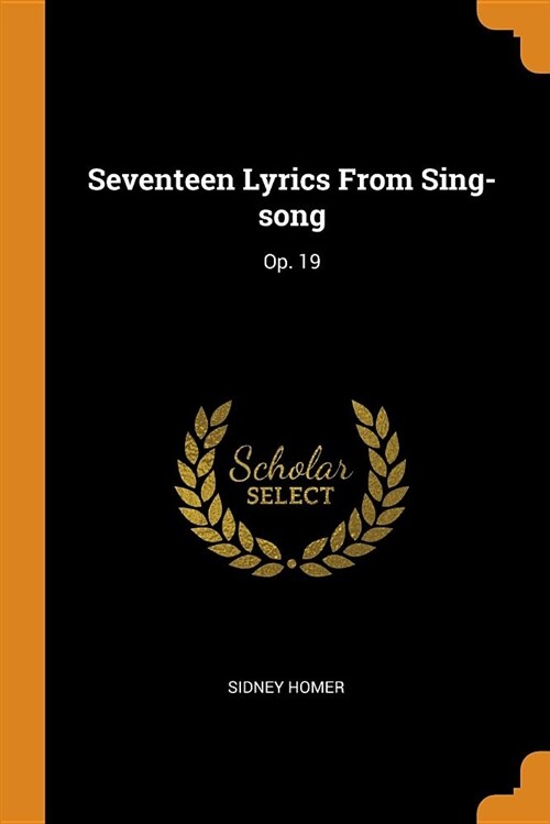 Seventeen Lyrics from Sing-Song: Op. 19 (Paperback)