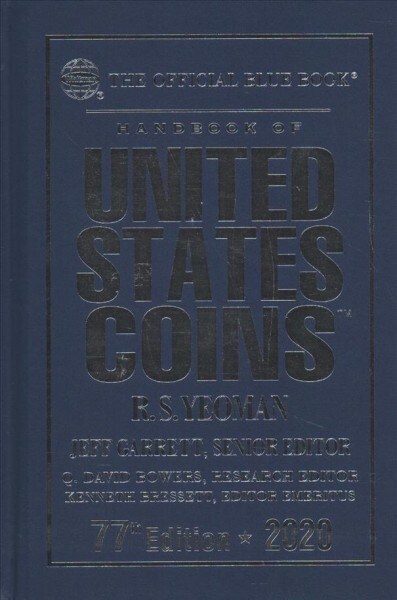 The Official Blue Book: Handbook of United States Coins 77th Edition 2020 (Hardcover)