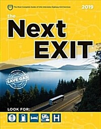 The Next Exit 2019: USA Interstate Highway Exit Directory (USA Interstate Highway Exit Di) (USA Interstate Highway Exit Di) (Paperback, 28, USA Interstate)