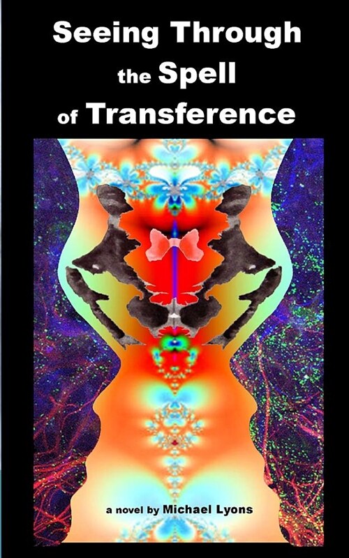 Seeing Through the Spell of Transference (Paperback)