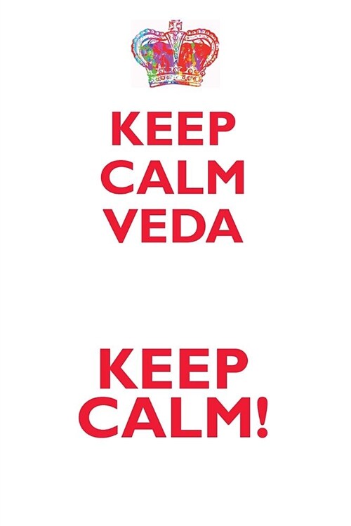 Keep Calm Veda! Affirmations Workbook Positive Affirmations Workbook Includes: Mentoring Questions, Guidance, Supporting You (Paperback)