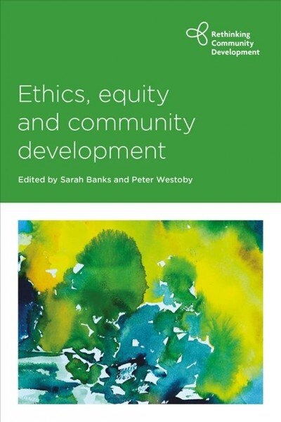 Ethics, Equity and Community Development (Hardcover)