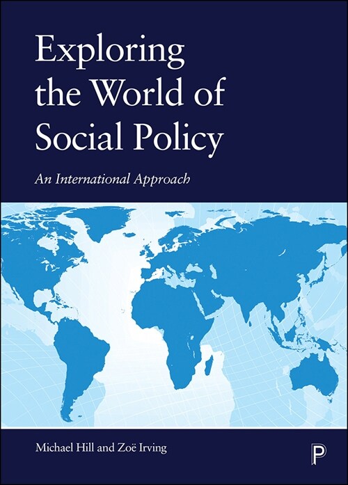Exploring the World of Social Policy : An International Approach (Paperback)