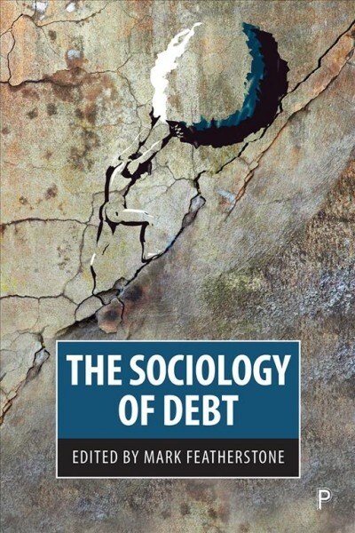 The Sociology of Debt (Hardcover)