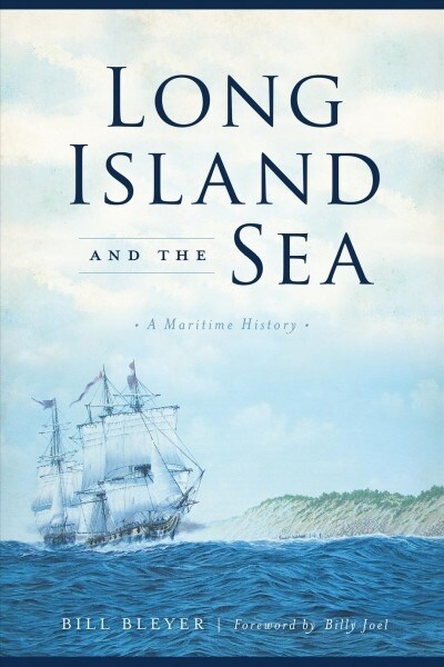 Long Island and the Sea: A Maritime History (Paperback)