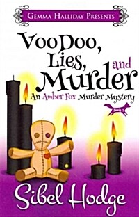 Voodoo, Lies, and Murder: Amber Fox Mysteries #3 (Paperback)