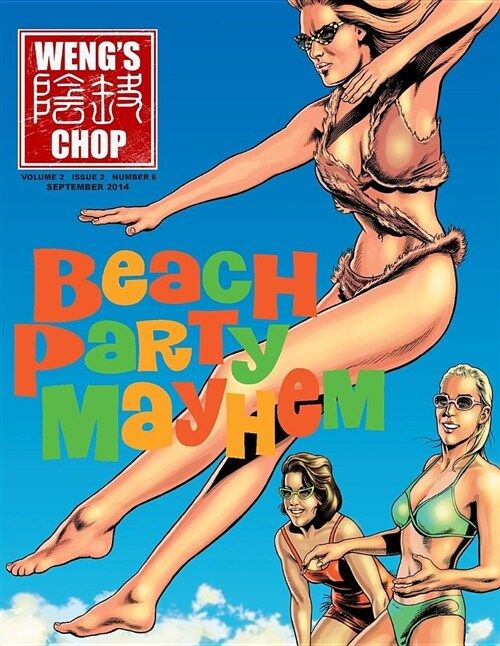 Wengs Chop #6 (Beach Party Mayhem Cover) (Paperback)