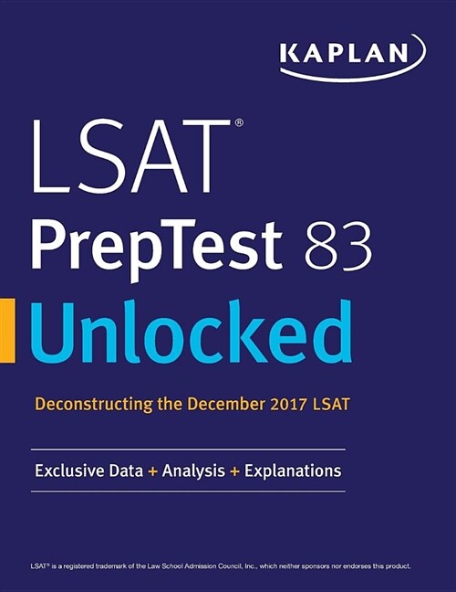 LSAT Preptest 83 Unlocked: Exclusive Data + Analysis + Explanations (Paperback)