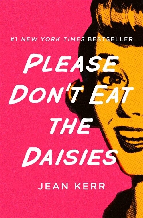 Please Dont Eat the Daisies (Paperback)