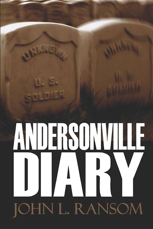 Andersonville Diary (Expanded, Annotated) (Paperback)