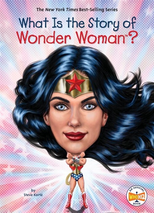 What Is the Story of Wonder Woman? (Library Binding)