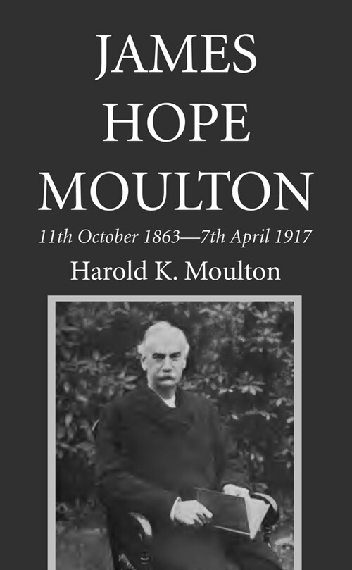 James Hope Moulton (Hardcover)