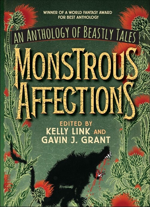 Monstrous Affections: An Anthology of Beastly Tales (Paperback)