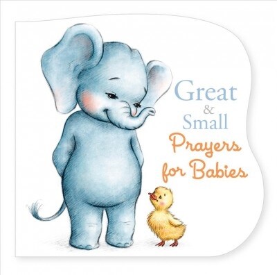 Great and Small Prayers for Babies (Board Books)