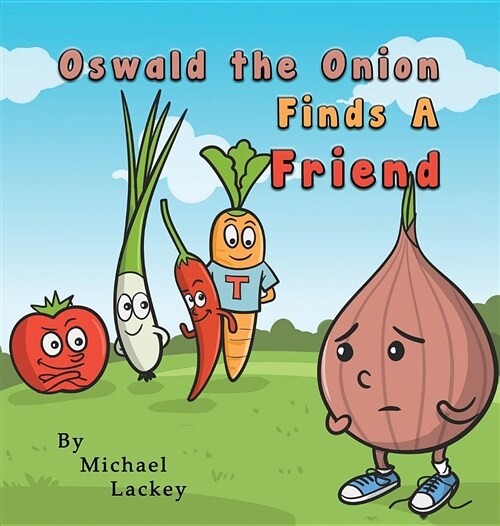 Oswald the Onion Finds a Friend (Hardcover)