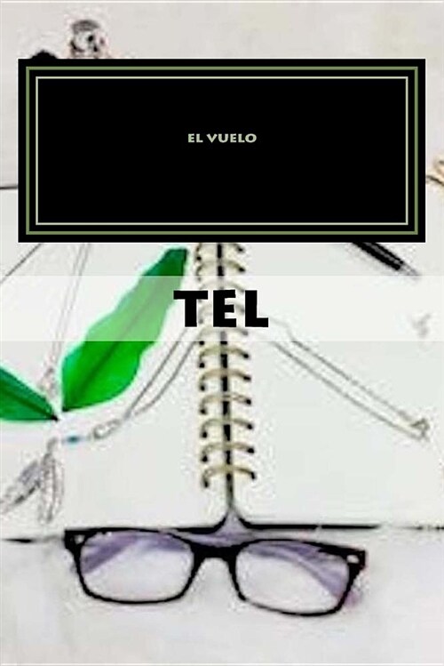 El Vuelo: Antologia Tel Volumen II (Paperback)