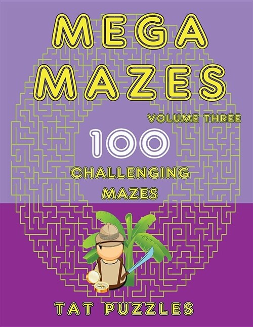 Mega Mazes: 100 Challenging Mazes (Paperback)