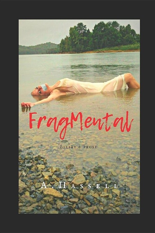 Fragmental: Poetry & Prose (Paperback)