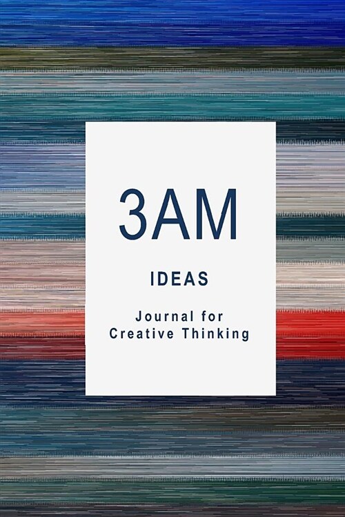 3am Ideas: Journal for Creative Thinking (Paperback)