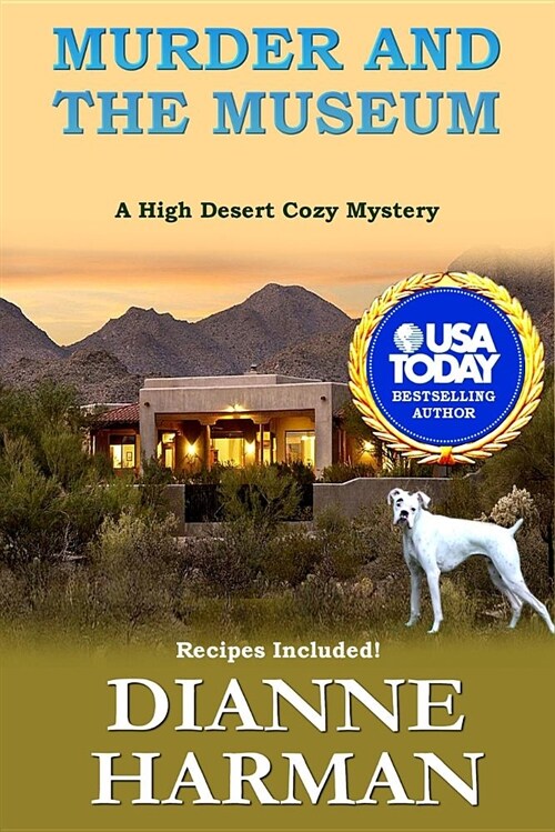 Murder and the Museum: A High Desert Cozy Mystery (Paperback)