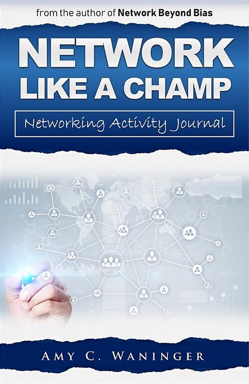 Network Like a Champ: Networking Activity Journal (Dark Blue) (Paperback)