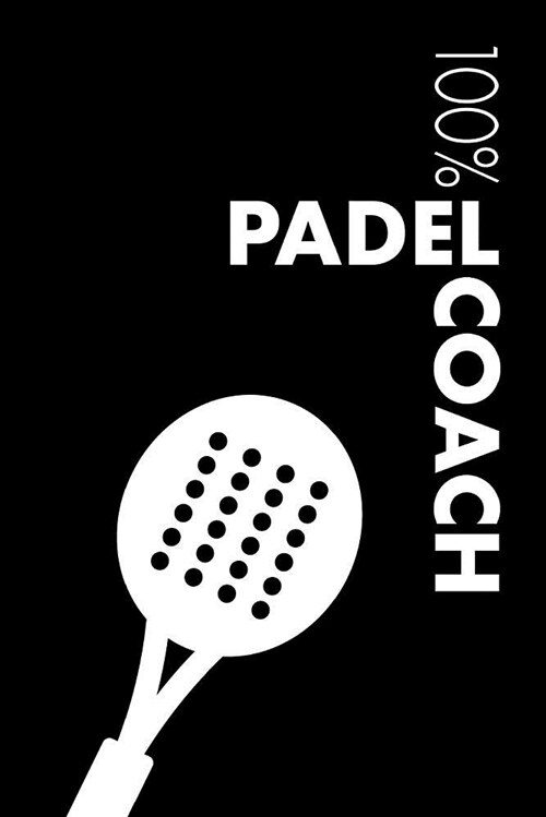 Padel Coach Notebook: Blank Lined Padel Journal for Coach and Player (Paperback)