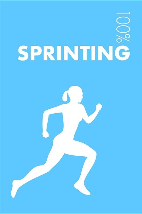 Womens Sprinting Notebook: Blank Lined Womens Sprinting Journal for Sprinter and Coach (Paperback)