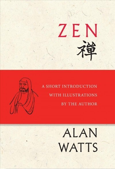 Zen: A Short Introduction with Illustrations by the Author (Hardcover)