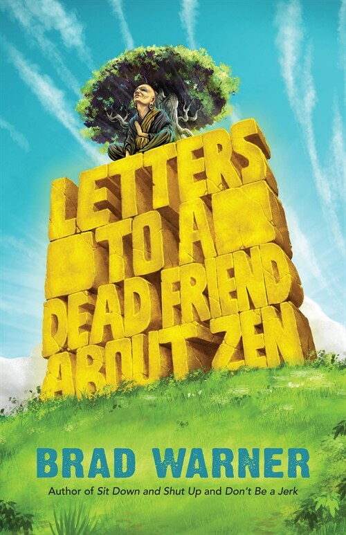 Letters to a Dead Friend about Zen (Paperback)