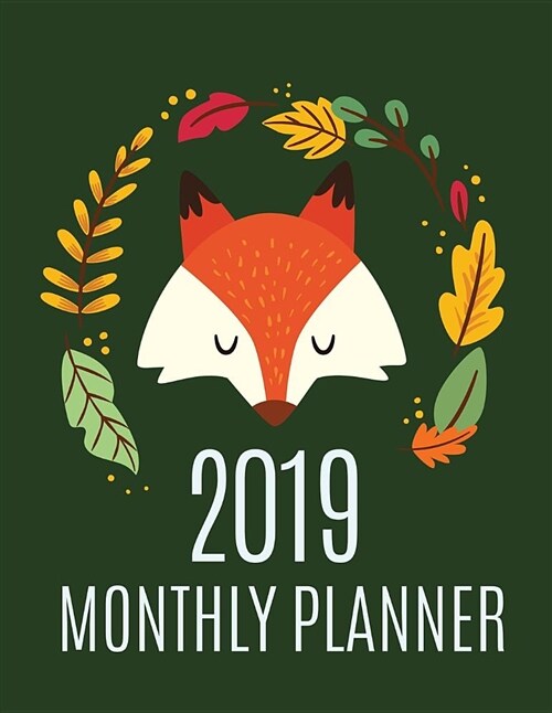 2019 Monthly Planner: Happy Fox Design 2019-2020 Yearly Planner and 12 Months Calendar Planner with Journal Page (Paperback)