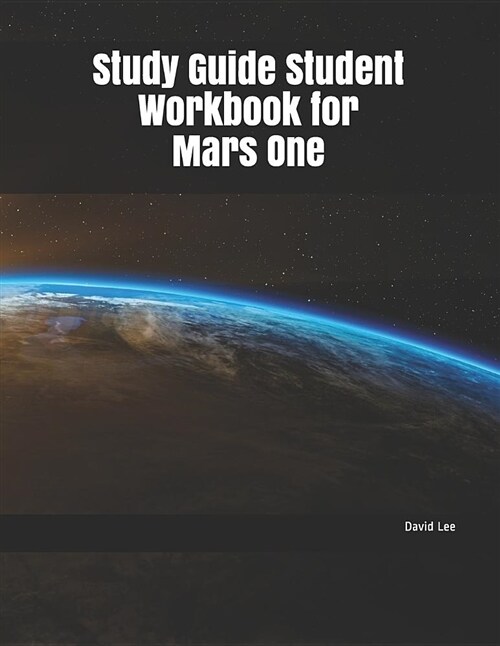 Study Guide Student Workbook for Mars One (Paperback)