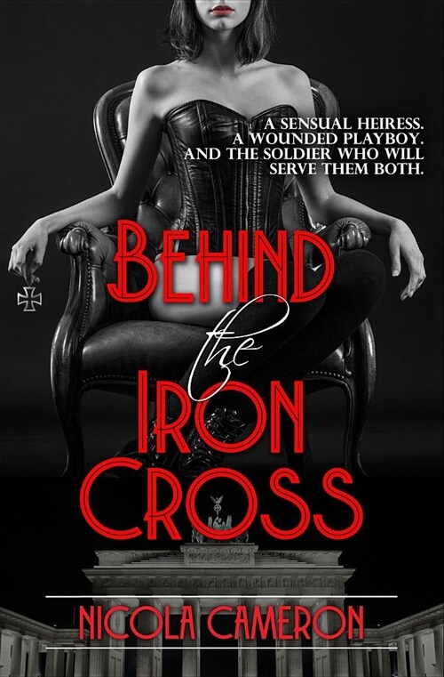 Behind the Iron Cross (Paperback)