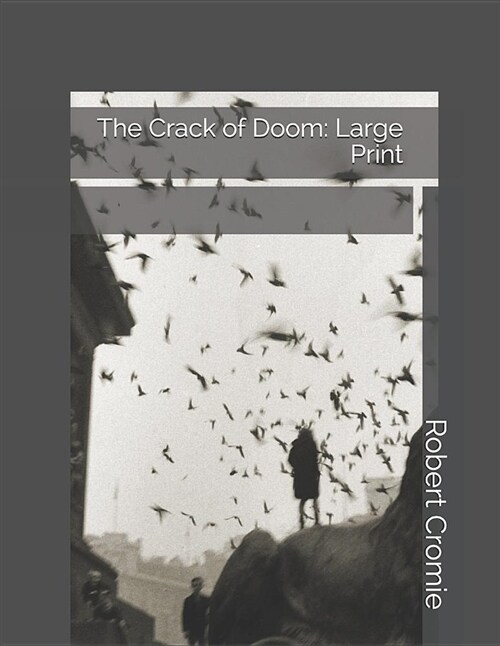 The Crack of Doom: Large Print (Paperback)