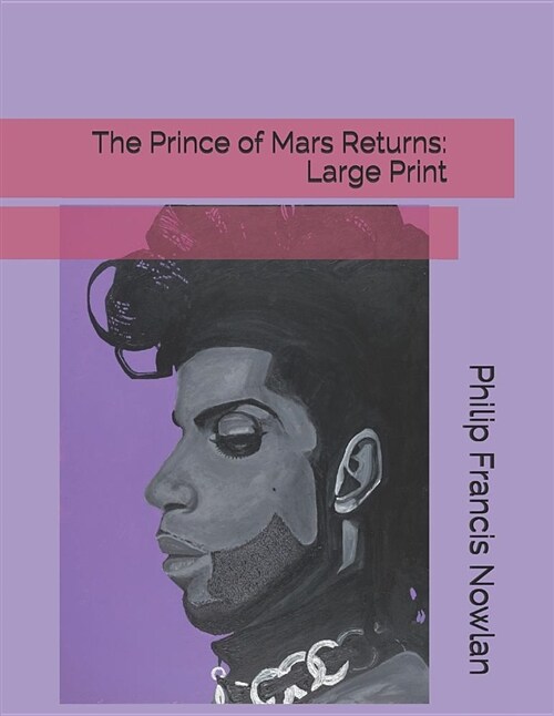 The Prince of Mars Returns: Large Print (Paperback)