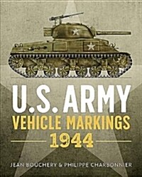 U.S. Army Vehicle Markings 1944 (Hardcover)