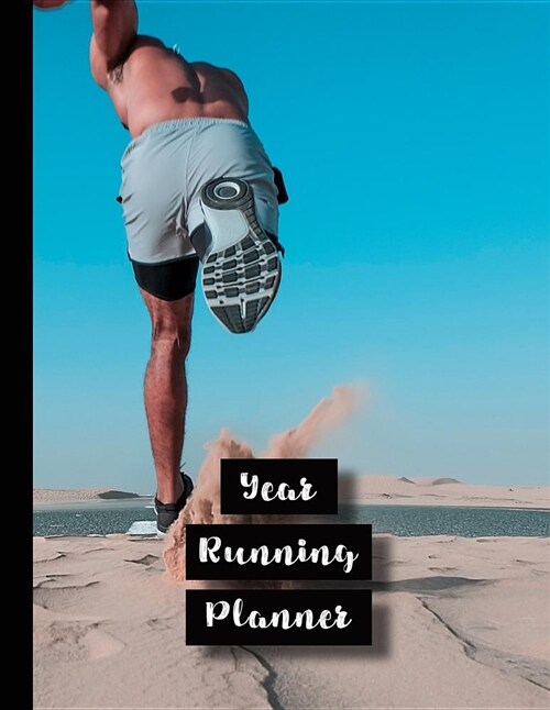 Year Running Planner: Running Planner Diary for All Your Running Logs - Running on Sand (Paperback)