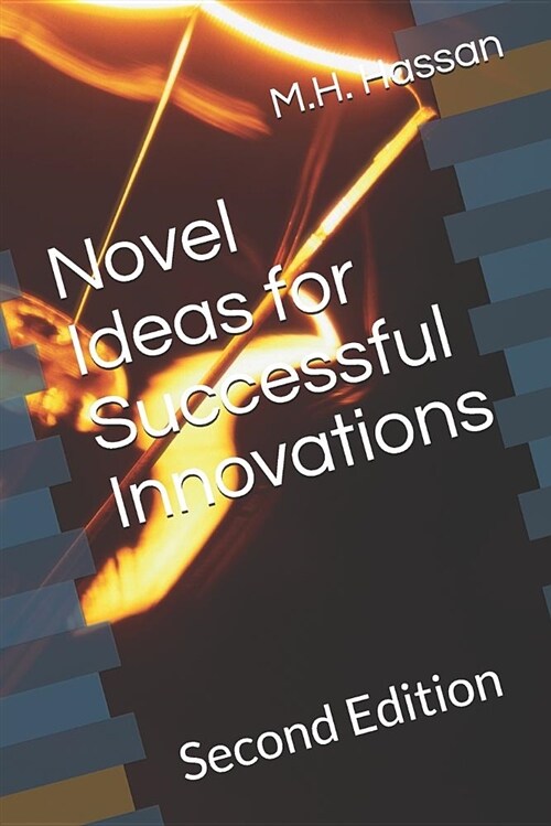 Novel Ideas for Successful Innovations: Second Edition (Paperback)