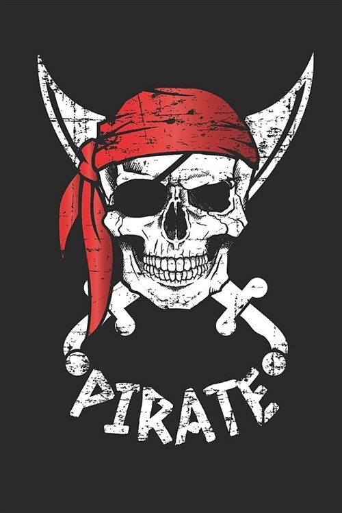 Red Bandana Pirate Skull Notebook: 140 Blank Lined Pages Softcover Notes Journal, College Ruled Composition Notebook, 6x9 Red Bandana Pirate Skull Des (Paperback)