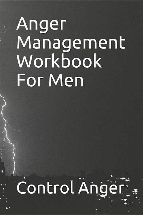 Anger Management Workbook for Men (Paperback)