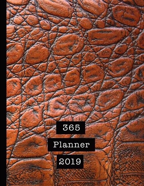365 Planner 2019: Mens Professional Planner for All Your Diary and Organisational Needs - Brown Leather Effect (Paperback)