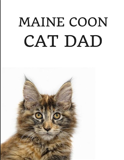 Maine Coon Cat Dad: Lined Notebook Journal (Paperback)