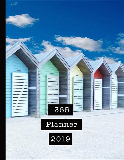 365 Planner 2019: Mens Professional Planner for All Your Diary and Organisational Needs - Northumberland Beach Huts (Paperback)