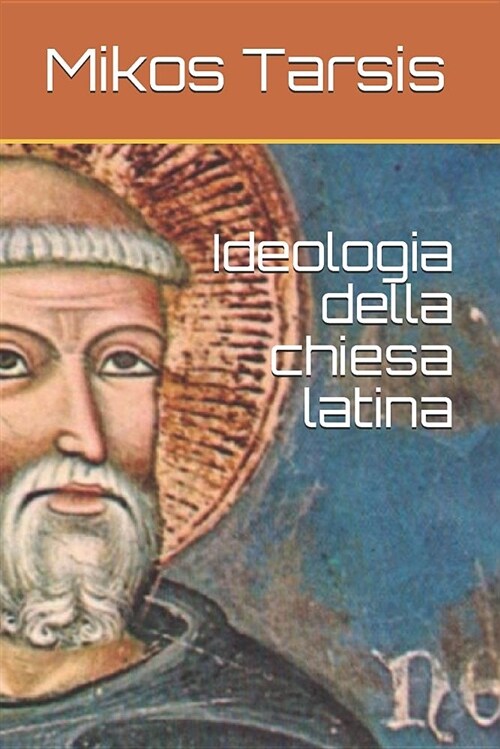 Ideologia Della Chiesa Latina (Paperback)