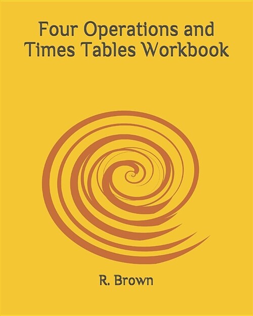 Four Operations and Times Tables Workbook (Paperback)