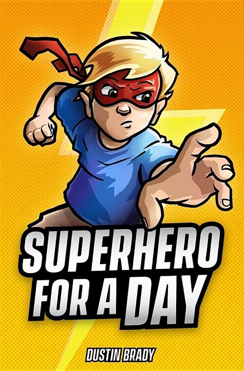 Superhero for a Day (Paperback)