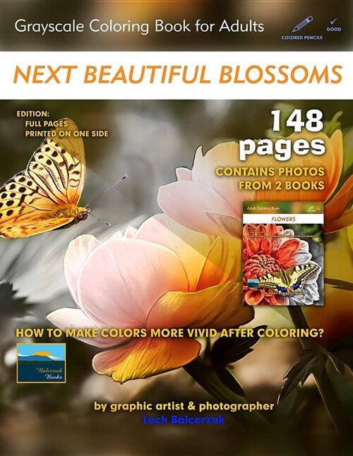 Next Beautiful Blossoms - Grayscale Coloring Book for Adults: Edition: Full Pages (2 Books in One) (Paperback)