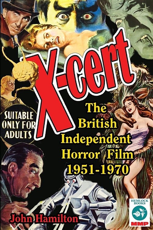 X-Cert: The British Independent Horror Film (Paperback)