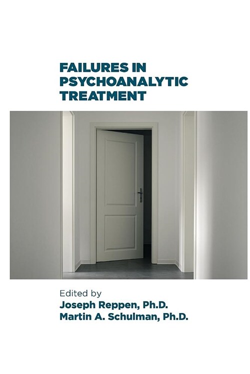 Failures in Psychoanalytic Treatment (Paperback)