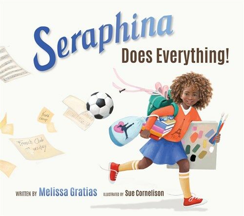 Seraphina Does Everything! (Paperback)