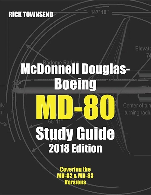 McDonnell Douglas-Boeing MD-80 Study Guide, 2018 Edition (Paperback)